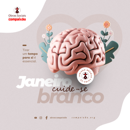 Janeiro Branco: Um Convite ao Cuidado com a Saúde Mental 
