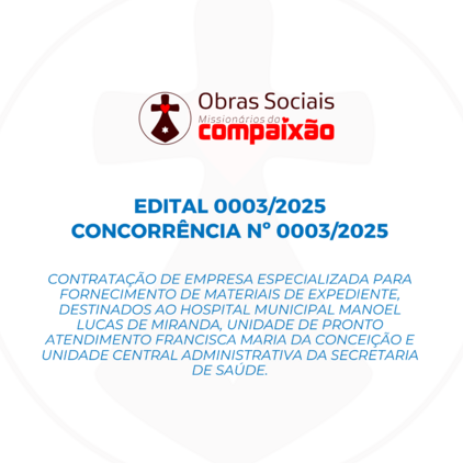 EDITAL 0003/2025 - FORNECIMENTO DE MATERIAIS DE EXPEDIENTE