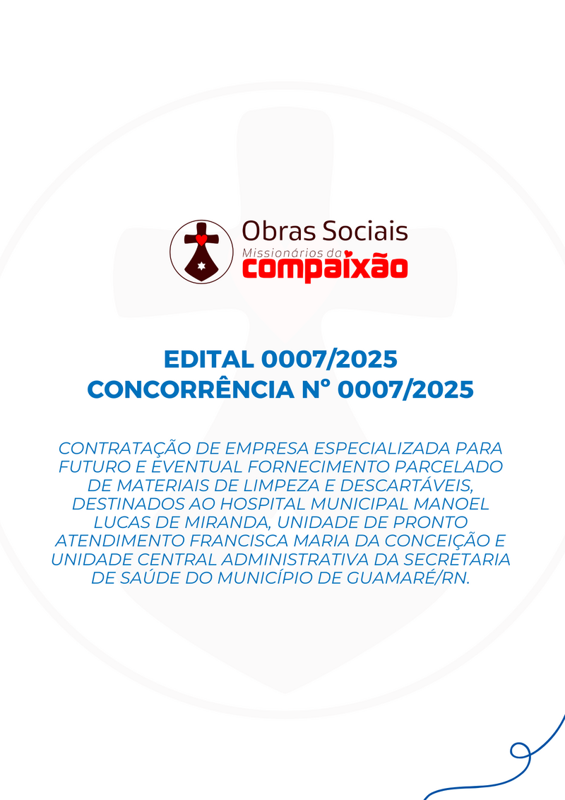 EDITAL 0007/2025 - MATERIAIS DE LIMPEZA E DESCARTÁVEIS