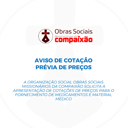 AVISO DE COTAÇÃO PRÉVIA DE PREÇOS - MEDICAMENTOS E MATERIAL MÉDICO